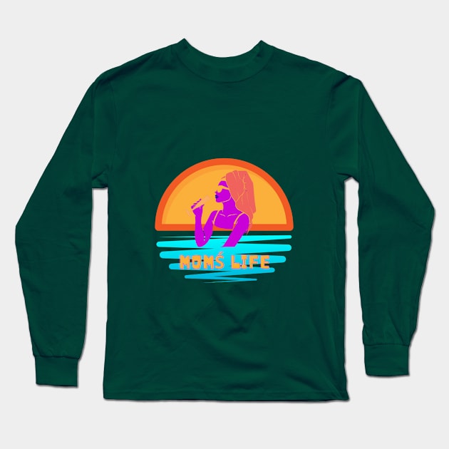 Mom's Life. Mother's Day Gift. Mom on the beach Long Sleeve T-Shirt by FreeSoulLab